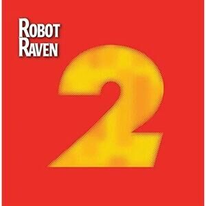 Greatest Hits, Pt. Two by Robot Raven (CD, 2015) New